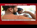 Heatwave News | Red Alert For Delhi, 3 States As Temperatures Soar - 02:35 min - News - Video