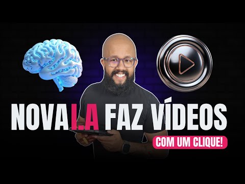 Nova I.A - Como criar vídeos com Inteligência artificial (COM 1 CLIQUE)