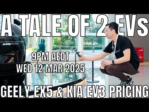 Geely EX5 and Kia EV3 Australia Pricing vs BYD Atto 3 | 12 Mar 2025