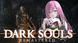 【＃14 DARK SOULS REMASTERED】初見プレイ！！　フロムゲー世界で生き残れることができるか――