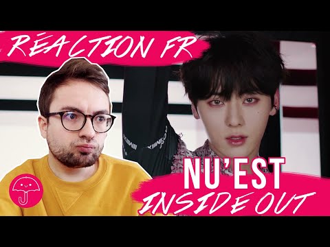 Vidéo "Inside Out" de NU'EST / KPOP RÉACTION FR