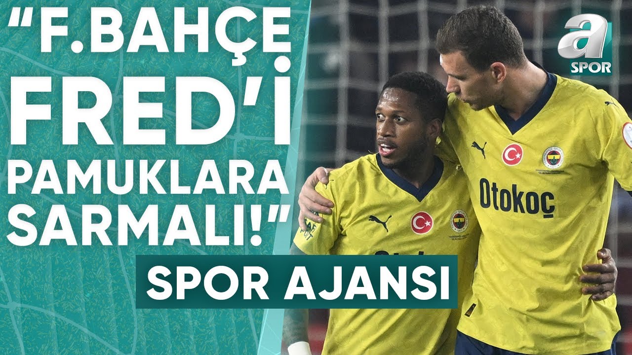 Kartal Yiğit: "Fenerbahçe'de Fred'in Performansına Baktığımız Zaman Zorlandığı Bir Gerçek!" / A Spor