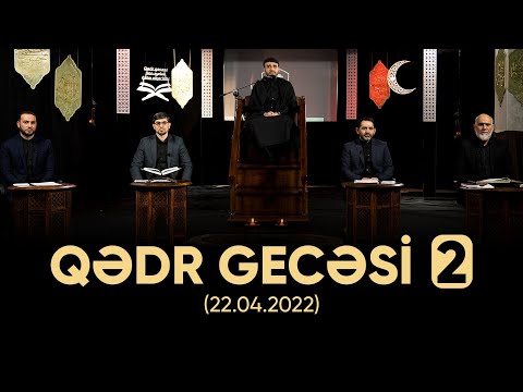 Hacı Ramil - Qədr gecəsi 2 (22.04.2022)