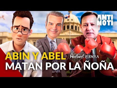 Abinader Y Abel Martínez En La Lucha Por La Ñoña | Antinoti