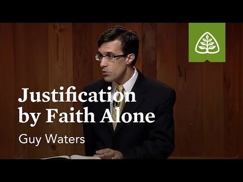 Justification by Faith Alone: The Life and Theology of Paul with Guy Waters