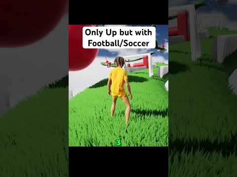 Only Up but with Football/Soccer #onlyup #ragegame #football