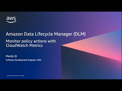Amazon Data Lifecycle Manager (DLM) - Monitor Policy Actions with CloudWatch Metrics