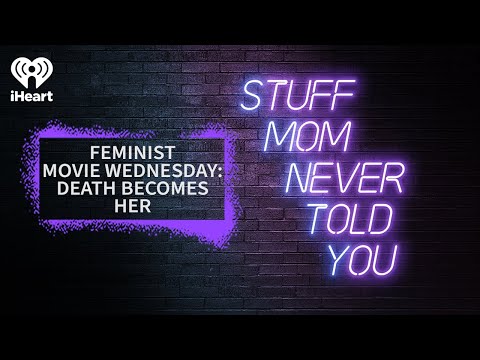 Feminist Movie Friday: Death Becomes Her | STUFF MOM NEVER TOLD YOU