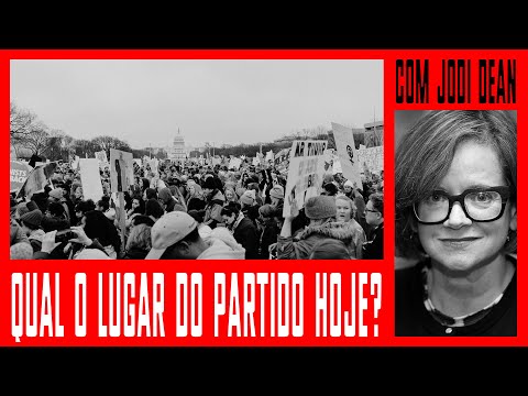 Forma partido e a luta comunista | Jodi Dean #8