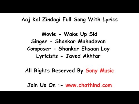 Aaj Kal Zindagi Full Song With Lyrics | Shankar Mahadevan | https://www.chathind.com/