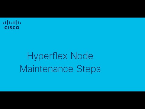 Hyperflex Node Maintenance Steps