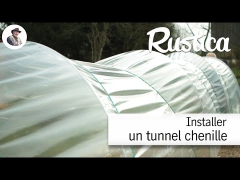 Installer un tunnel chenille