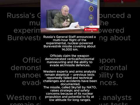Russia says it tested nuclear-powered Burevestnik cruise missile on 14,000km flight