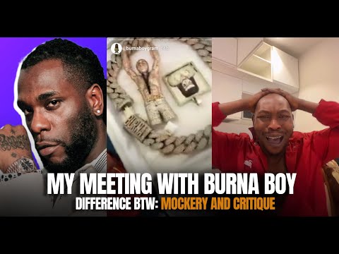 Image: MY MEETING WITH BURNA BOY - MOCKERY AND CRITIQUE - SEUN KUTI (U)