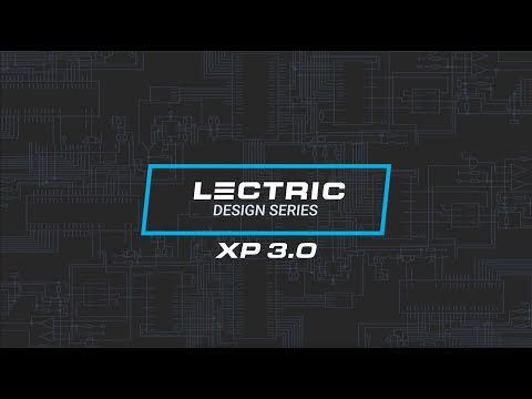 Lectric Design Series - XP 3.0