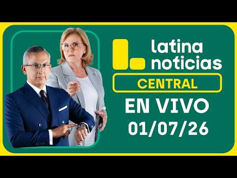 LATINA NOTICIAS CENTRAL - MIÉRCOLES 01 DE JULIO DE 2026