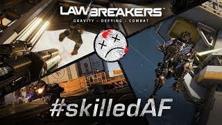 LawBreakers - 'Skilled AF' Trailer