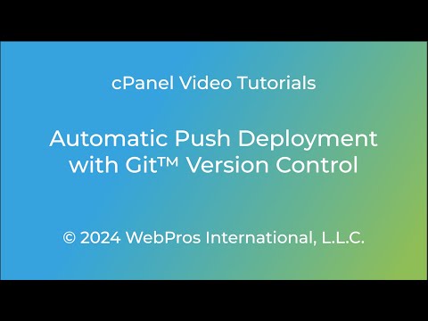 cPanel Tutorials - Automatic Git™ Push Deployment