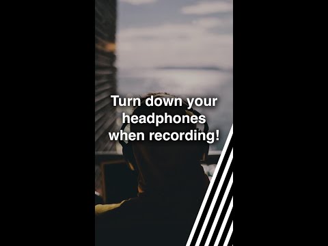 Turn down your headphones when record