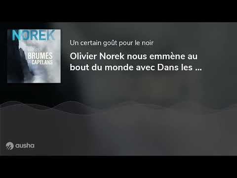 Vidéo de Olivier Norek
