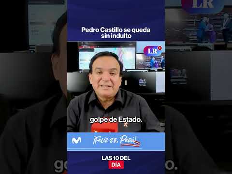 Pedro Castillo se queda sin indulto | #lr