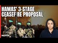 Israel Hamas War Latest News Today: Hamas Proposes Three-Stage Ceasefire Over 135 Days