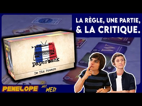 PAPERBACK - La règle, la partie, la critique !