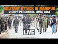 Militant Attack in Manipur: 2 CRPF Personnel Lives Lost, CM N Biren Singh Condemns Assault | News9