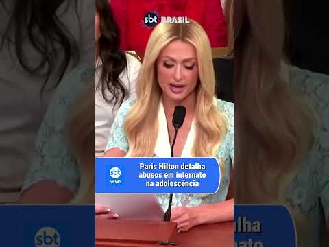 Paris Hilton denuncia abusos sexuais na adolescência no Congresso dos EUA  | SBT Brasil (27/06/24)