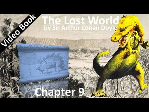 Chapter 09 - The Lost World by Sir Arthur Conan Doyle