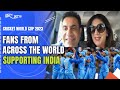 IND vs NZ: Fans From Across The World Rally For Team India Ahead Of World Cup Semi-Final