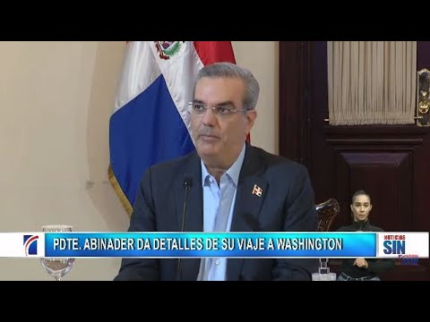 EN VIVO Presidente Abinader resume viaje a Estados Unidos