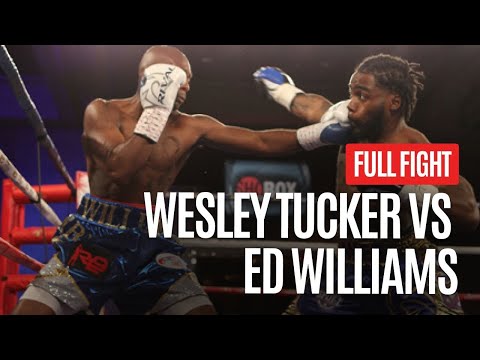WESLEY TUCKER VS ED WILLIAMS FULL FIGHT
