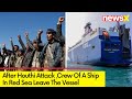 Crew Of A Ship In Red Sea Abandoned vessel | Attack With Missiles & Drone Strikes On Merchant Fleet