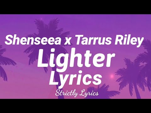 Upload mp3 to YouTube and audio cutter for Shenseea x Tarrus Riley - Lighter Lyrics | Strictly Lyrics download from Youtube