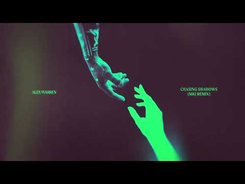 Alex Warren - Chasing Shadows (MKJ Remix)