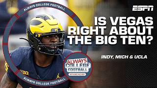 Is Vegas right about Indiana, Michigan & UCLA? 💰 | Always College Football