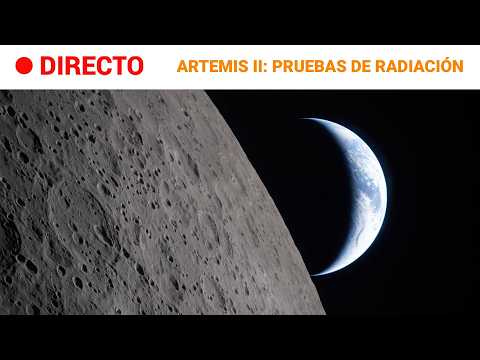 🔴DIRECTO | MISIÓN ARTEMIS II | ORIÓN hará PRUEBAS para MEDIR la RADIACIÓN en la NAVE | RTVE