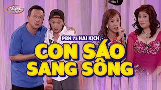 Hài Kịch "Con Sáo Sang Sông" | PBN 75 | Hoài Linh, Chí Tài, Kiều Linh, MPhượng, MLan, TDanh