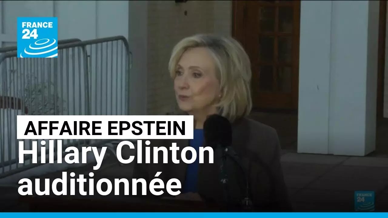 Affaire Epstein : ce qu'a dit Hillary Clinton lors de son audition • FRANCE 24