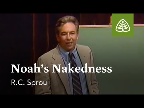 Noah’s Nakedness: Themes from Genesis with R.C. Sproul