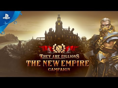 They Are Billions - The New Empire Campaign Trailer | PS4