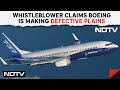 Boeing Whistleblower Claims Boeing Putting Lives At Risk; Company Says Improved Production Quality