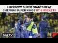 IPL 2024: CSK Slump To 2nd Loss In A Row As Stoinis Powers LSG To Historic Win