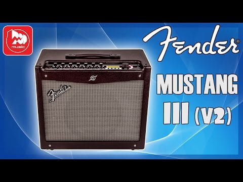 fender mustang iii v2 100w