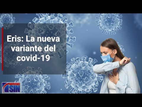 Eris: La nueva variante del covid-19