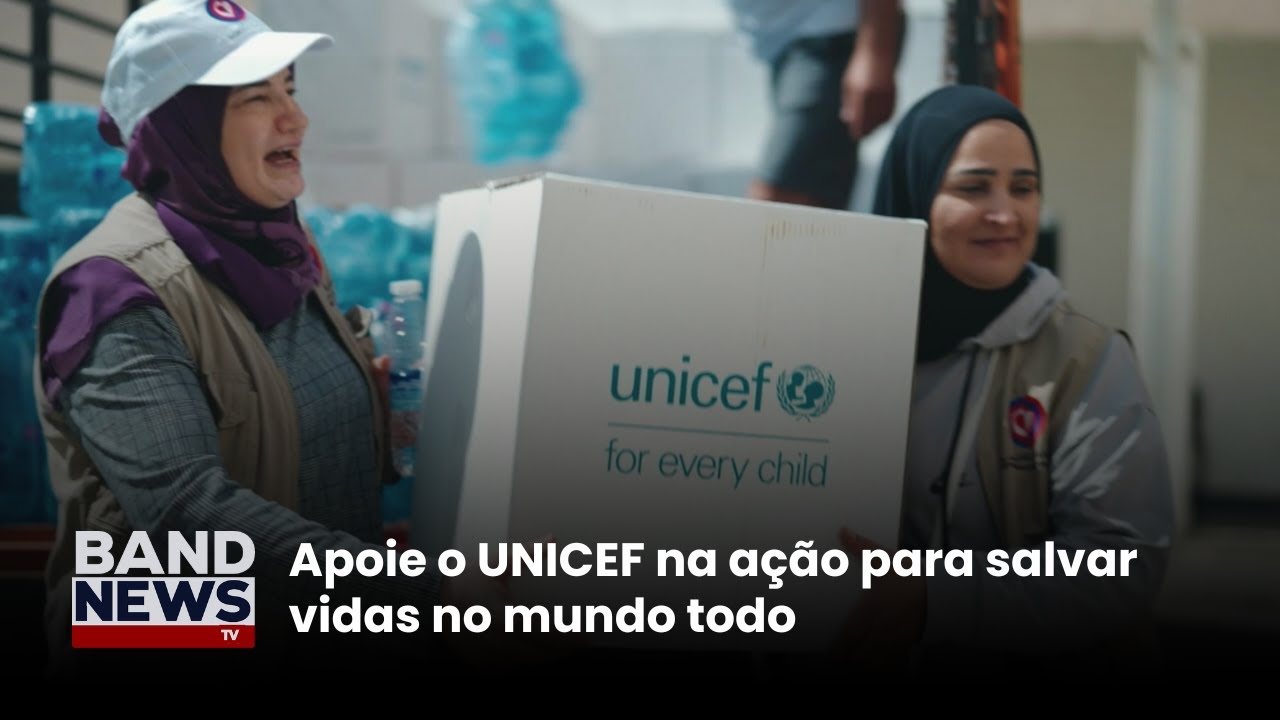 Apoie o UNICEF na ação para salvar vidas no mundo todo | BandNews TV