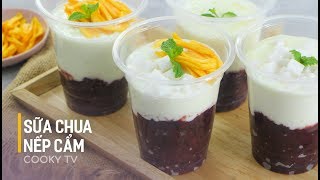 Cách Làm Sữa Chua Nếp Cẩm Healthy - Cooky TV
