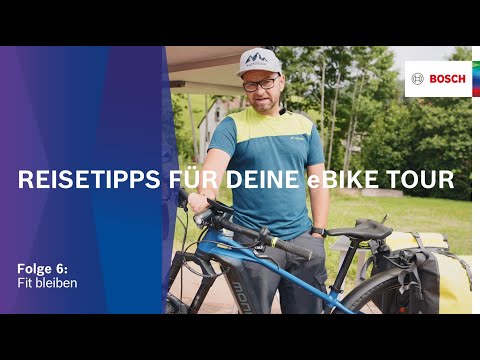 Tipps für deine eBike-Reise – Folge 6: Fit werden und bleiben | Bosch eBike Systems