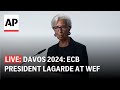 Davos 2024 LIVE: ECB President Christine Lagarde on uniting Europe markets at WEF